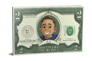 AJ Discovers the $2 Bill, by Deletra Hudson, MBA - The Financial Educator